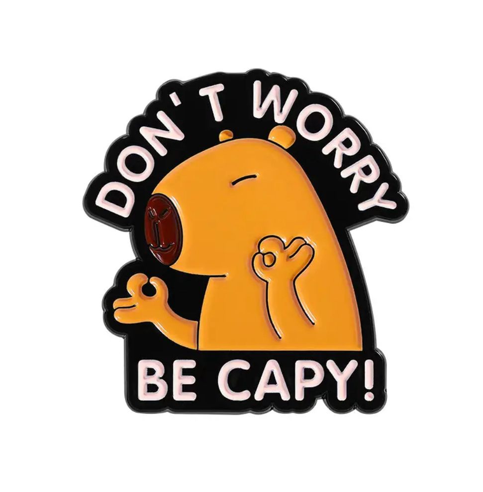 Pin Don’t Worry Be Capy